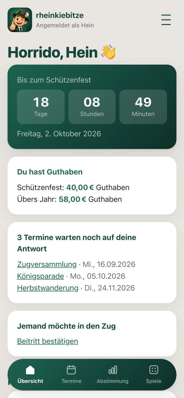 Die Übersicht in ZugBuddy: ein Countdown von 18 Tagen bis
                    zum Schützenfest, darunter das eigene Guthaben in beiden
                    Kassen, drei Termine, die noch eine Antwort brauchen, und
                    ein Hinweis, dass jemand in den Zug möchte.